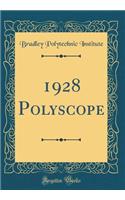 1928 Polyscope (Classic Reprint)