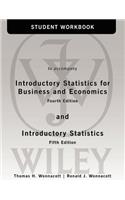 Student Workbook to accompany Introductory Statistics for Business and Economics 4e and Introductory Statistics 5e