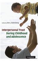 Interpersonal Trust During Childhood and Adolescence