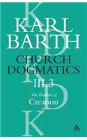 Church Dogmatics the Doctrine of Creation, Volume 3, Part 3