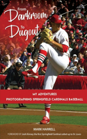 From Darkroom to Dugout: My Adventures Photographing Springfield Cardinals Baseball.