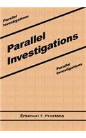 Parallel Investigations