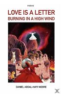 Love is a Letter Burning in a High Wind / Poems