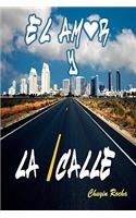 Amor y La Calle
