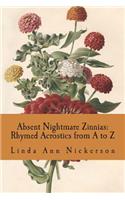 Absent Nightmare Zinnias