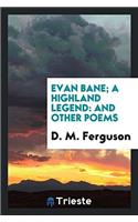 Evan Bane; A Highland Legend