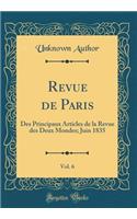 Revue de Paris, Vol. 6: Des Principaux Articles de la Revue des Deux Mondes; Juin 1835 (Classic Reprint)