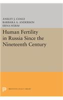 Human Fertility in Russia Since the Nineteenth Century