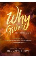 Why Give? Anthology