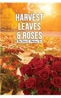 Harvest Leaves and Roses