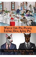 Watch The Pig People Eating Dog Apple Pie