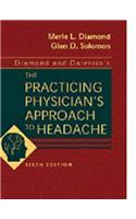 Diamond and Dalessio's The Practicing Physician's Approach to Headache (Practicing Physician's Approach to Headache (Diamond/Dalessi)