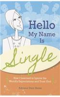 Hello, My Name Is Single