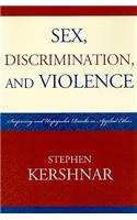 Sex, Discrimination, and Violence