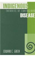 Indigenous Theories of Contagious Disease