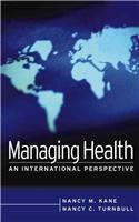 Managing Health: An International Perspective