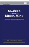 Makers of the Media Mind