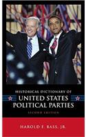 Historical Dictionary of United States Political Parties: Volume 14