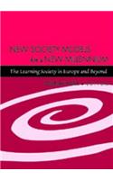New Society Models for a New Millennium: The Learning Society in Europe and Beyond