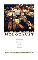 Sociology Confronts the Holocaust