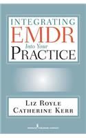 Integrating EMDR Into Your Practice