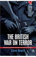 British War on Terror: Terrorism and Counter-Terrorism on the Home Front Since 9-11