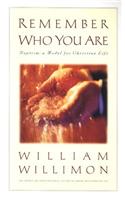 Remember Who You Are: Baptism and the Christian Life