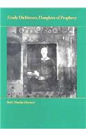Emily Dickinson: Daughter of Prophecy