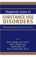 Diagnostic Issues in Substance Use Disorders