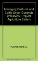 Managing Pastures and Cattle Under Coconuts