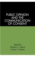 Public Opinion and the Communication of Consent