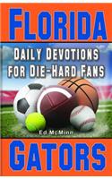 Daily Devotions for Die-Hard Fans Florida Gators