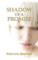 Shadow of a Promise
