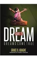Dare to Dream