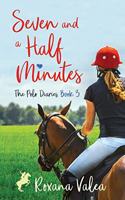 Seven and a Half Minutes: (3 The Polo Diaries)