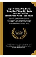 Report Of The U.s. Naval liquid Fuel Board Of Tests Conducted On The Hohenstein Water Tube Boiler