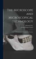 Microscope and Microscopical Technology