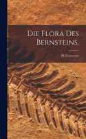 Die Flora des Bernsteins.