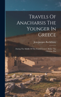 Travels Of Anacharsis The Younger In Greece