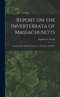 Report on the Invertebrata of Massachusetts