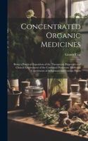 Concentrated Organic Medicines