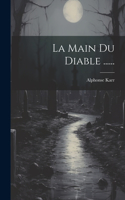 La Main Du Diable ......