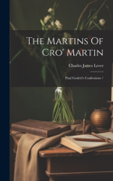 Martins Of Cro' Martin: Paul Goslett's Confessions /