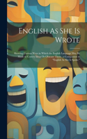 English As She Is Wrote