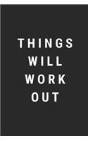 Things Will Work Out