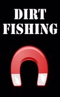 Cool Notebook for a Magnet Fishing Lover, College Ruled Journal - Dirt Fishing