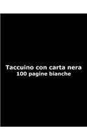 Taccuino con carta nera - 100 pagine bianche