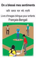 Français-Bengali On a blessé mes sentiments Livre d'images bilingue pour enfants