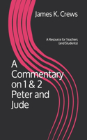 Commentary on 1 & 2 Peter and Jude