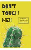 Academic Planner Cactus Don't Touch Me!! Humour Design